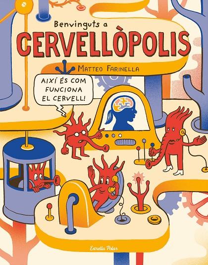 Benvinguts a cervellòpolis | 9788491375371 | Matteo Farinella