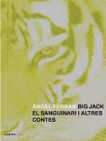 Big Jak, el sanguinari | 9788493676513 | Àngel Ferran