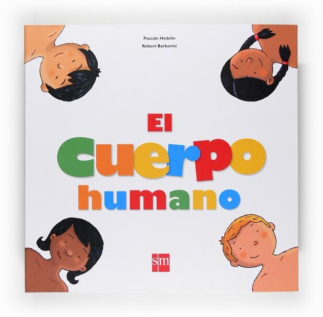 El cuerpo humano | 9788467520156 | Pascale Hédelin - Robert Barborini