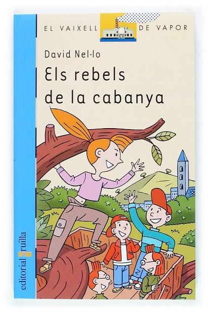 Els rebels de la cabanya | 9788466108973 | David Nel·lo