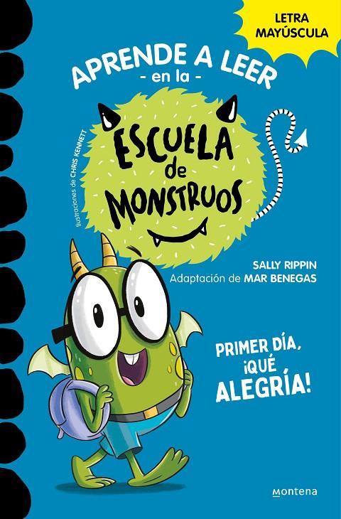 Aprender a leer en la Escuela de Monstruos 11 - Primer día, ¡qué alegría! | 9788419357977 | Rippin, Sally/ Kennett, Chris