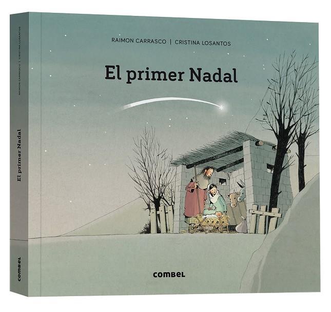 El primer Nadal | 9788411580366 | Carrasco Nualart, Raimon/Losantos, Cristina