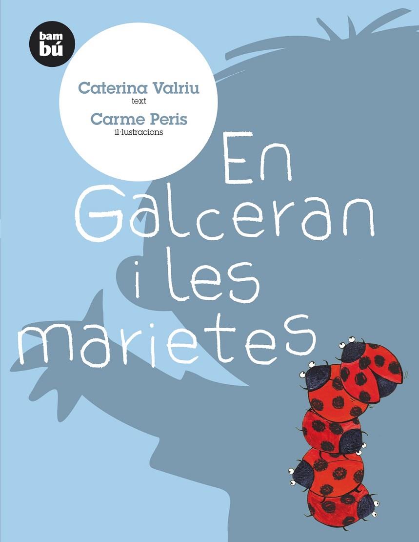 En Galceran i les marietes | 9788483430156 | Caterina Vatriu / Carme Peris