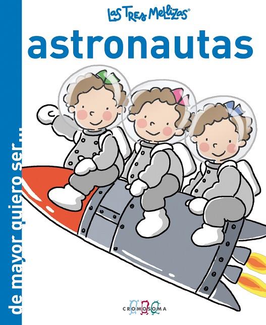 Astronautas | 9788415187288 | Las Tres Mellizas