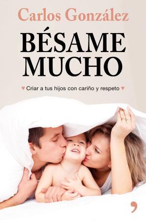 Bésame mucho (nueva presentación) | 9788499986739 | González, Carlos