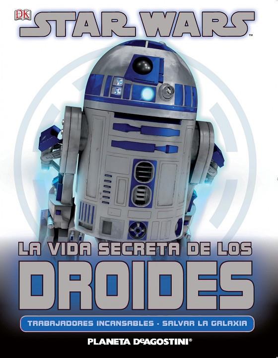 La vida secreta de los Droides | 9788415480730 | AA. VV.