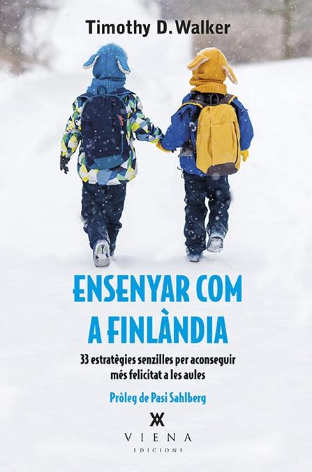 Ensenyar com a Finlàndia | 9788483309711 | Timothy D.Walker