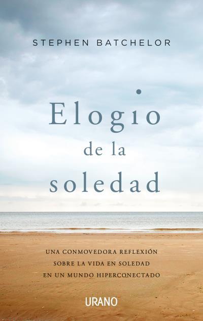 Elogio de la soledad | 9788416720989 | Batchelor, Stephen