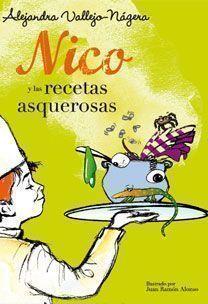 Nico y las recetas asquerosas | 9788467031706 | Alejandra Vallejo-Nágera