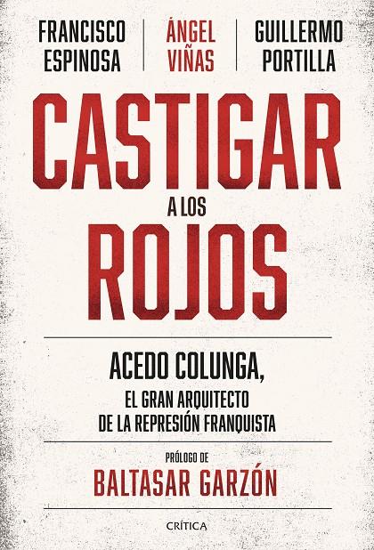 Castigar a los rojos | 9788491994244 | Viñas, Ángel/Espinosa, Francisco/Portilla, Guillermo