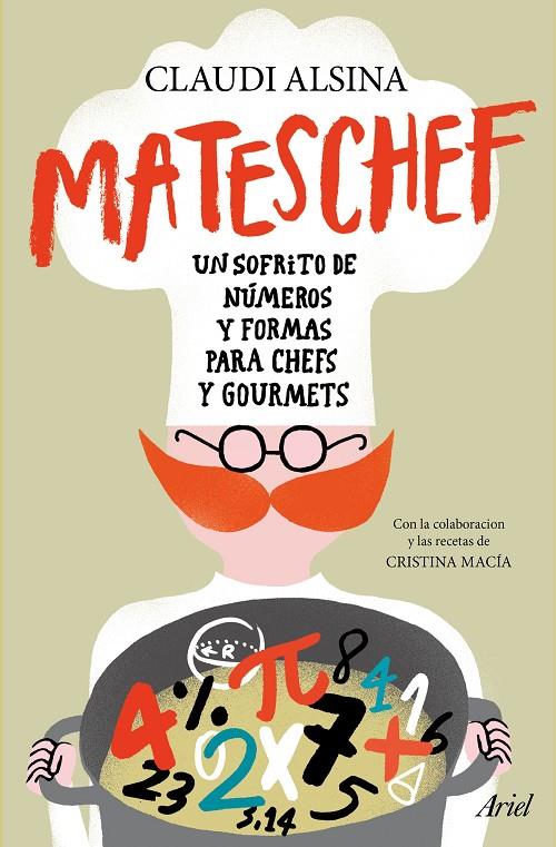 Mateschef. Un sofrito de números y formas para chefs y gourmets | 9788434422711 | Claudi Alsina - Cristina Macía