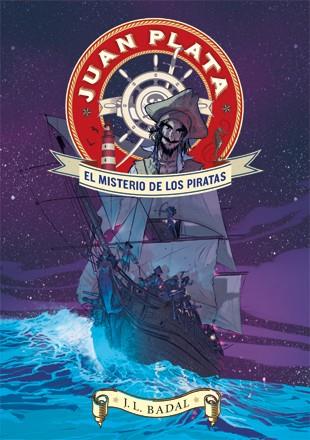 Juan Plata 1. El misterio de los piratas | 9788424647643 | Badal, Josep Lluís