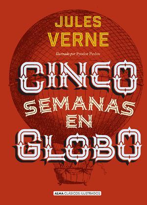 Cinco semanas en globo | 9788415618768 | Jules Verne