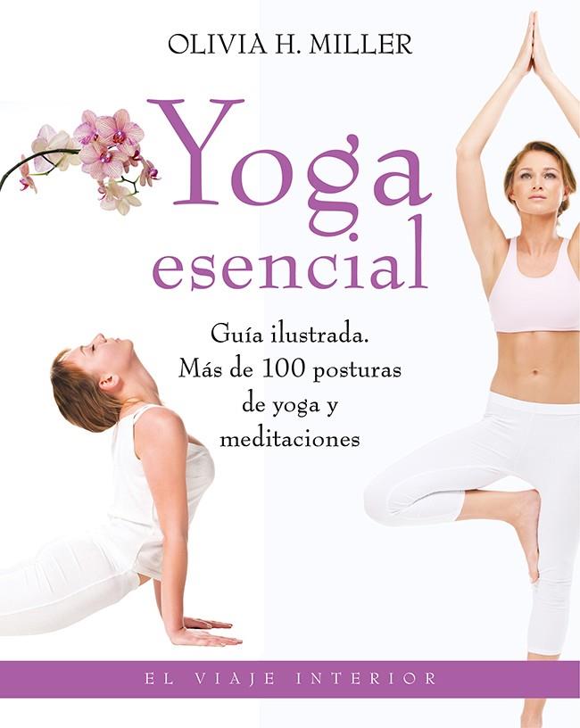 Yoga esencial | 9788497546690 | Olivia H. Miller