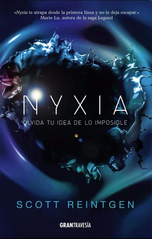 Nyxia. Olvida tu idea de lo imposible | 9788494658754 | Scott Reintgen