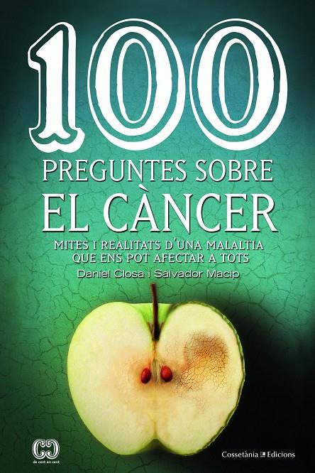 100 preguntes sobre el càncer | 9788490347171 | Daniel Closa i Salvador Macip