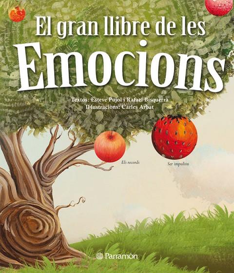 El gran llibre de les emocions | 9788434238053 | Esteve Pujol - Rafael Bisquerra - Carles Arbat