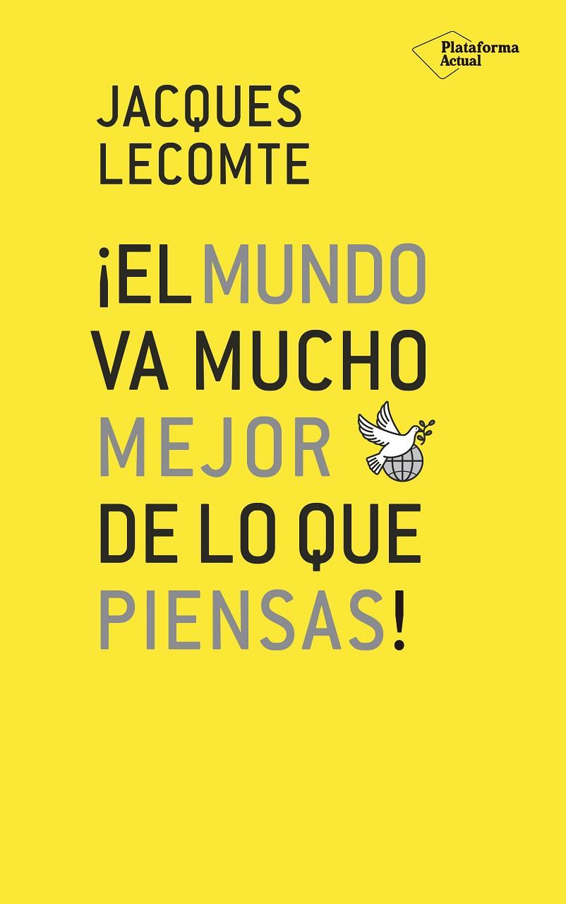 ¡El mundo va mucho mejor de lo que piensas! | 9788417376741 | Lecomte, Jacques