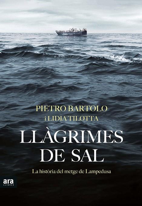 Llàgrimes de sal | 9788416915163 | Pietro Bartolo i Lidia Tilotta