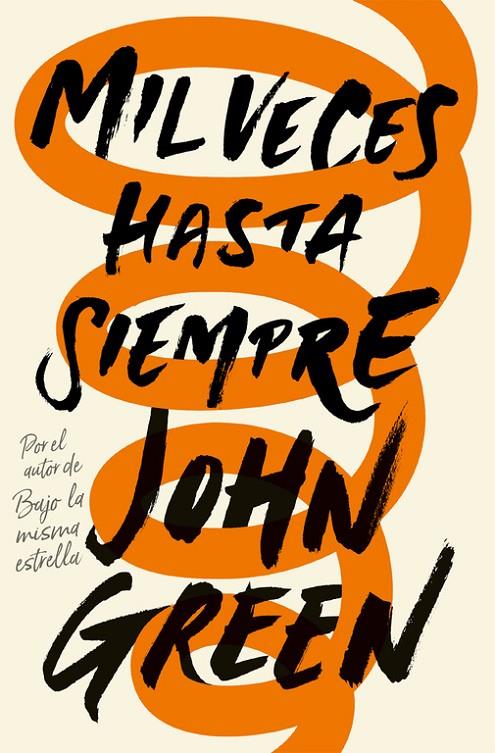 Mil veces hasta siempre | 9788415594918 | John Green