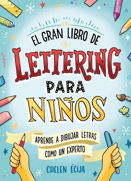 El gran libro de lettering para niños | 9788418054044 | Écija, Chelen