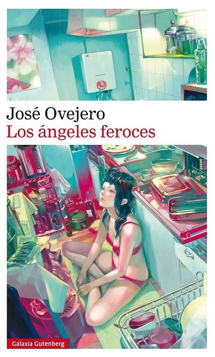 Los ángeles feroces | 9788416252961 | José Ovejero