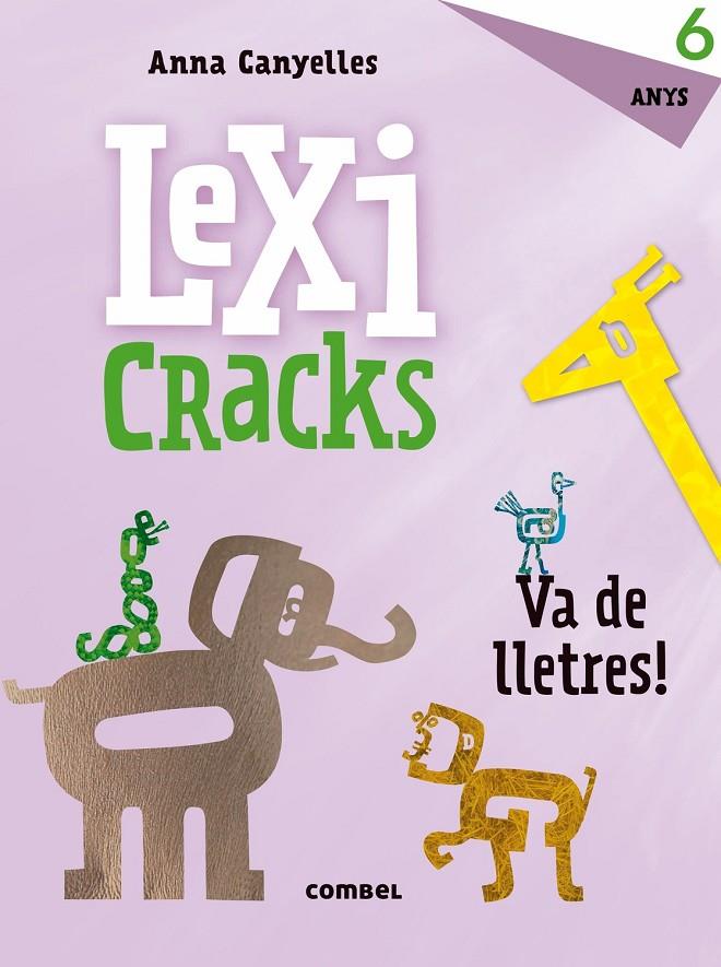 Lexicracs. Va de lletres! 6 anys | 9788491011828 | Anna Canyelles