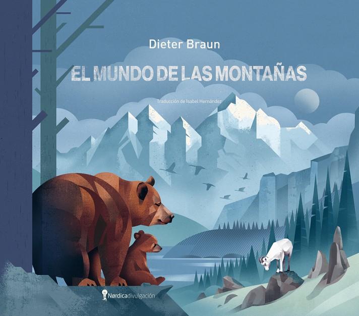 El mundo de las montañas | 9788419735553 | Braun, Dieter