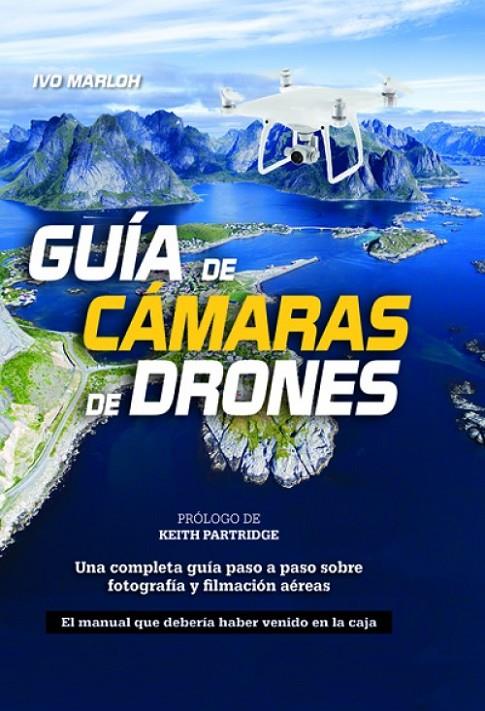 Guía de cámaras de drones | 9788415053743 | Ivo Marloh