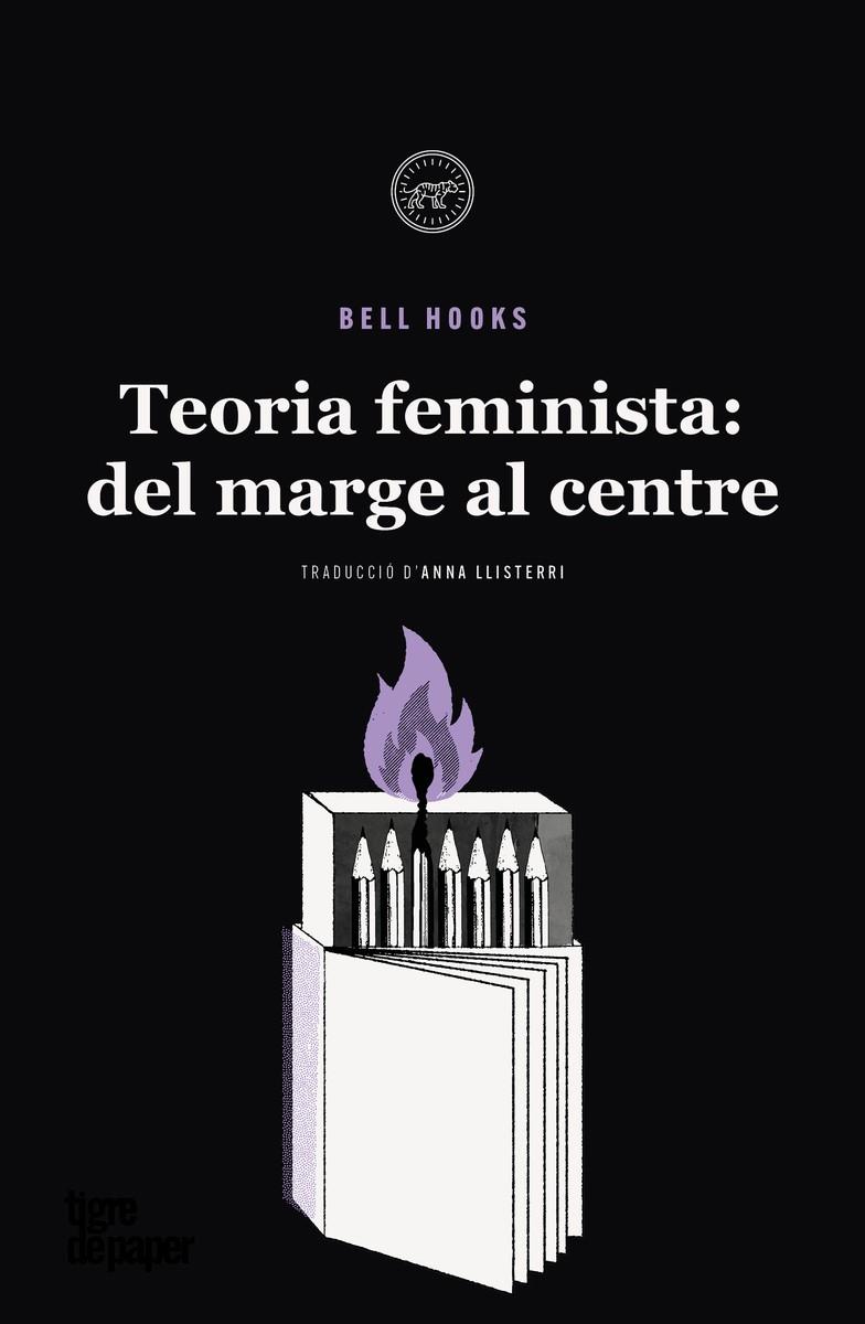 Teoria feminista: dels marges al centre | 9788418705687 | Hooks, Bell