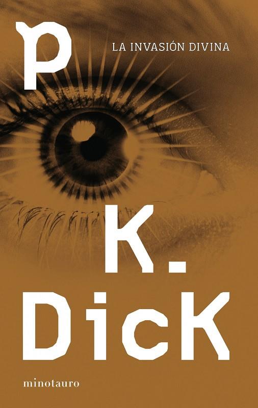 La invasión divina | 9788445001356 | P. K. Dick