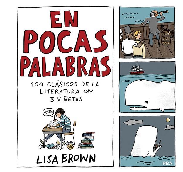 En pocas palabras : 100 clásicos de la literatura en 3 viñetas | 9788491876908 | Brown, Lisa