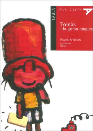 Tomàs i la goma màgica | 9788447913596 | Ricardo Alcántara