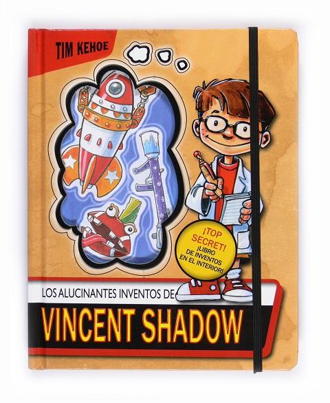 Los alucinantes inventos de Vincent Shadow | 9788467543483 | Tim Kehoe