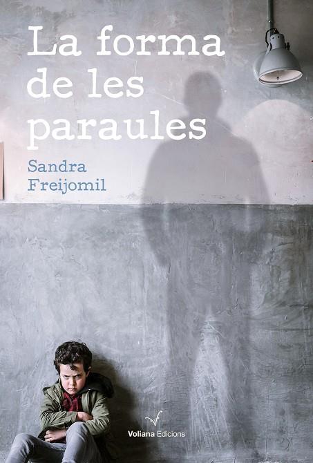 La forma de les paraules | 9788494977954 | Freijomil Tramunt, Sandra