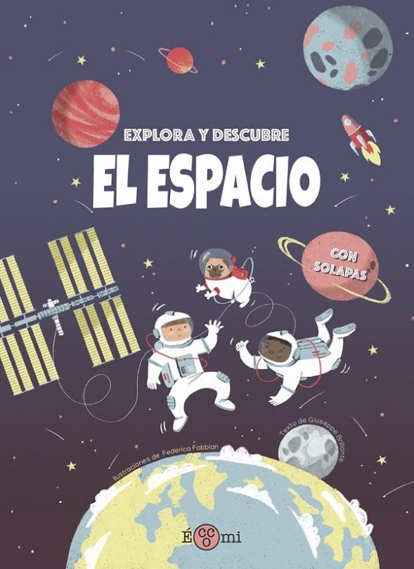 Explora y Descubre: El espacio | 9788419262073 | Brillante, Giuseppe/ Fabbian, Federica