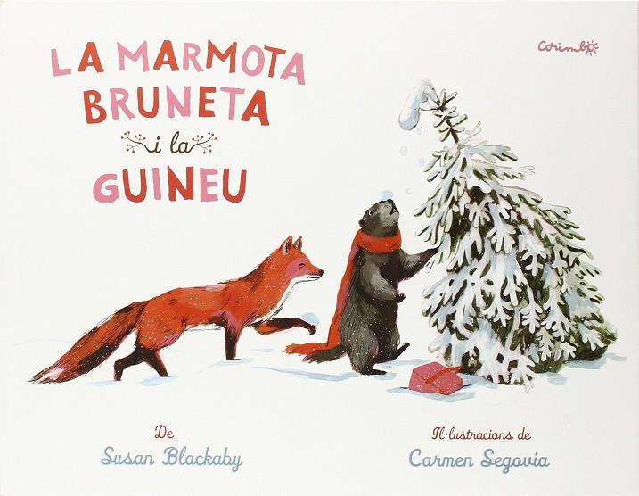 La marmota Bruneta i la Guineu | 9788484705116 | Susan Blackaby / Carmen Segovia