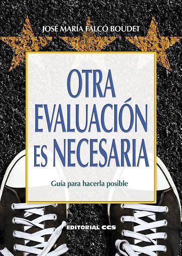 Otra evaluación es necesaria | 9788413791463 | Falcó Boudet, José María