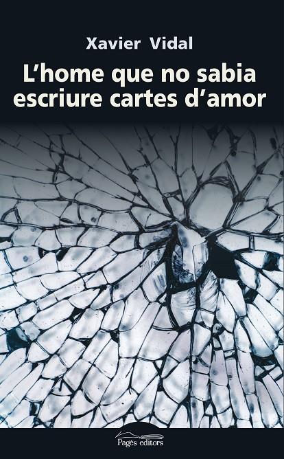 L'home que no sabia escriure cartes d'amor | 9788499759296 | Xavier Vidal