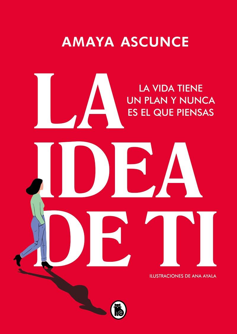 La idea de ti | 9788402426598 | Ascunce, Amaya