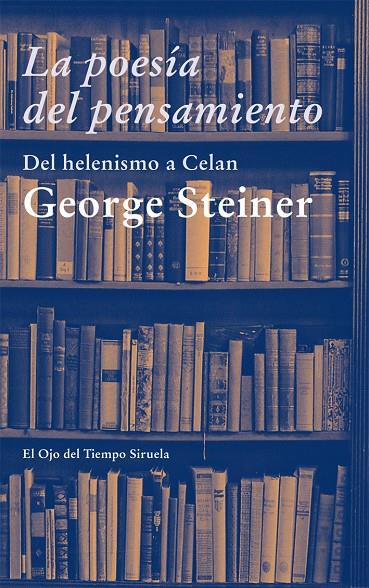 La poesía del pensamiento | 9788498418064 | George Steiner