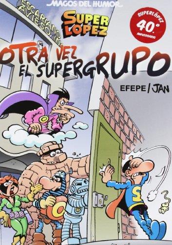 Otra vez el supergrupo | 9788466652681 | Efepe / Jan