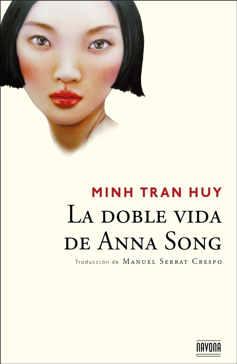 La doble vida de Anna Song | 9788492840786 | Minh Tran Huy