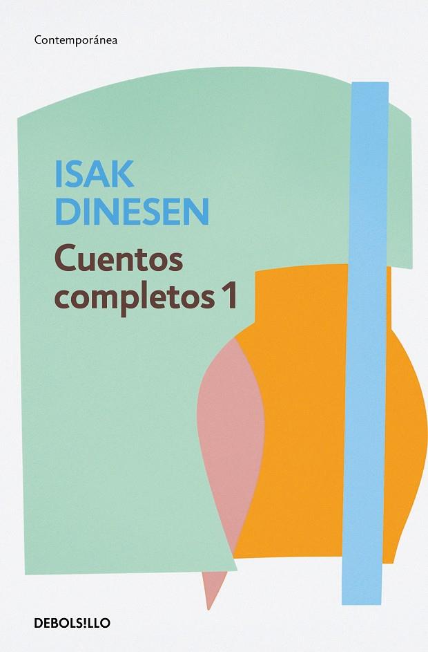 Cuentos completos 1 | 9788466332446 | Dinesen, Isak