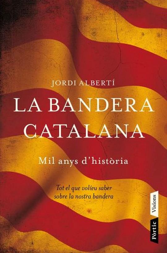 La bandera catalana | 9788498091496 | Jordi Albertí