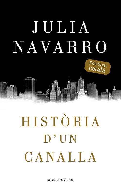 Història d'un canalla | 9788416430079 | Julia Navarro