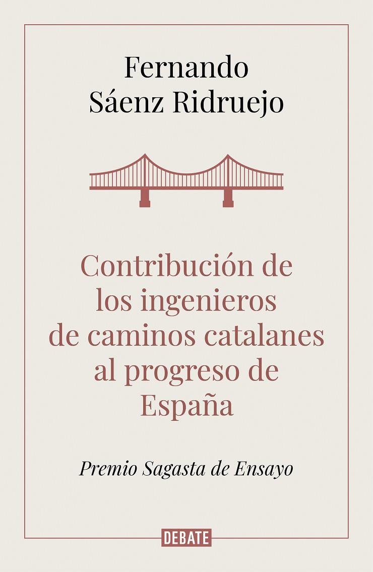 Contribución de los ingenieros de caminos catalanes al progreso de España | 9788418006050 | Sáenz Ridruejo, Fernando