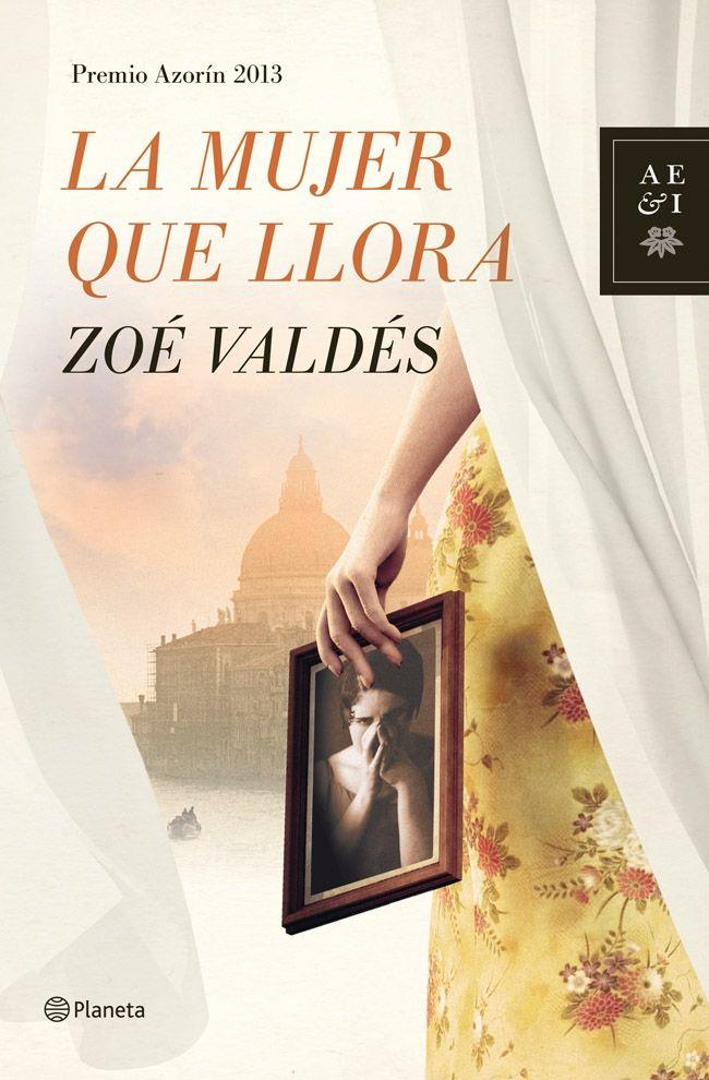 La mujer que llora | 9788408013914 | Zoé Valdés