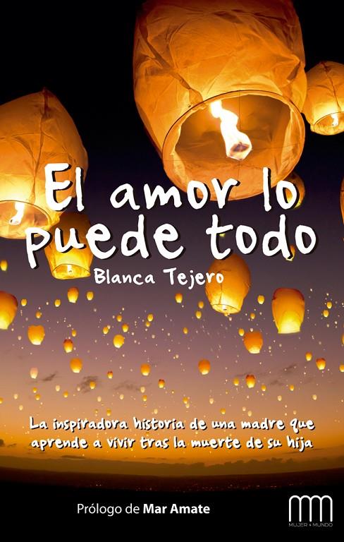 El amor lo puede todo | 9788483569238 | Blanca Tejero