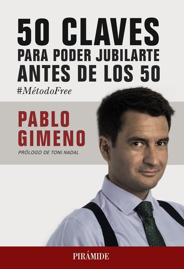 50 claves para poder jubilarte antes de los 50 | 9788436840117 | Gimeno Sánchez, Pablo